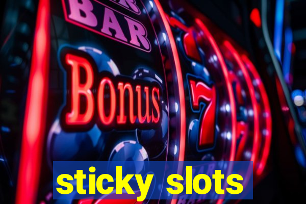 sticky slots