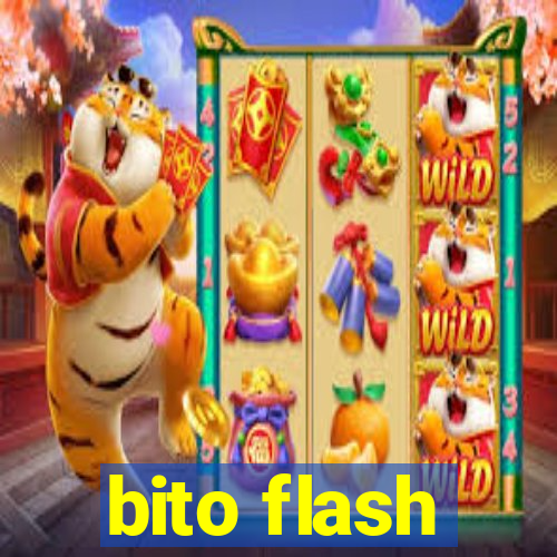 bito flash