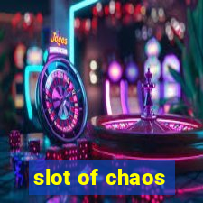 slot of chaos