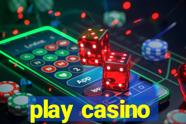 play casino