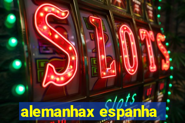 alemanhax espanha