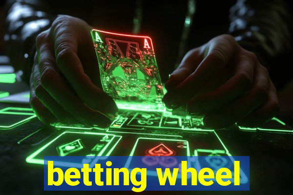 betting wheel