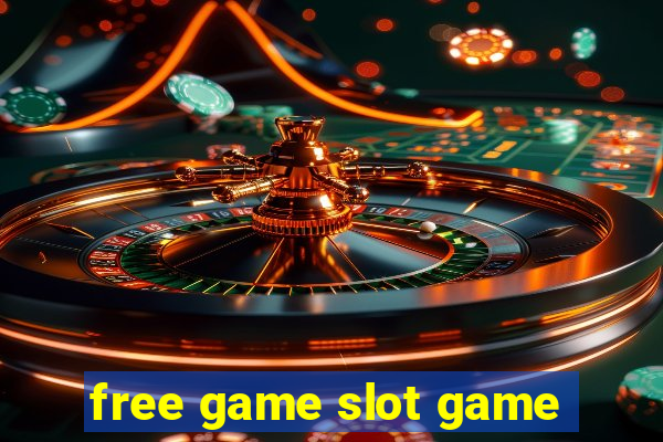 free game slot game