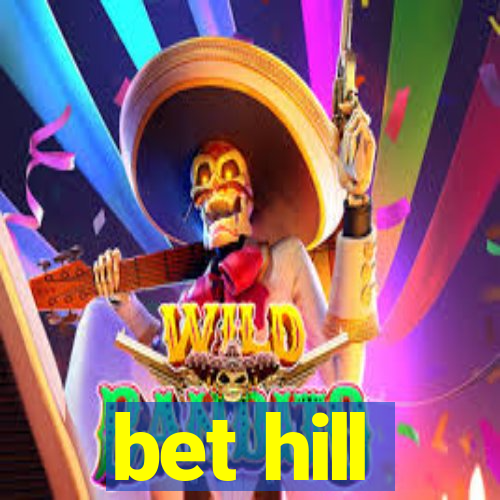 bet hill