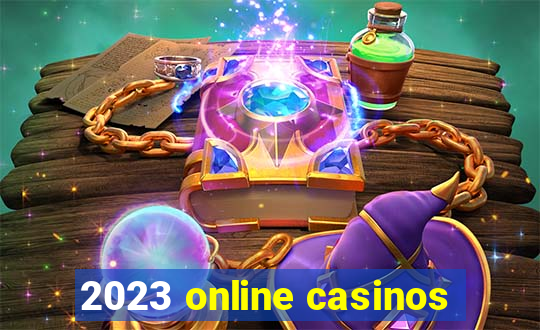 2023 online casinos