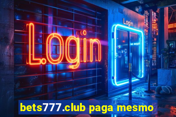 bets777.club paga mesmo