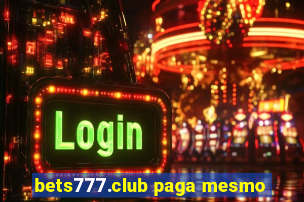 bets777.club paga mesmo