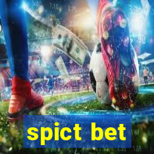 spict bet