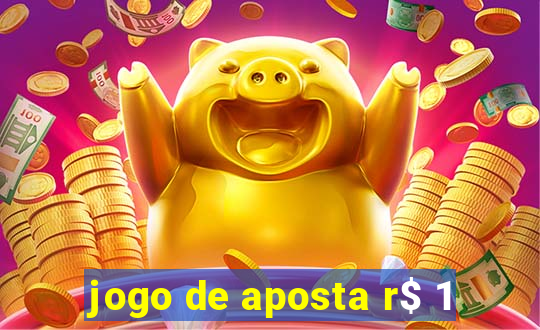 jogo de aposta r$ 1