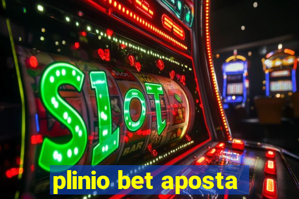 plinio bet aposta