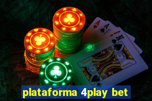 plataforma 4play bet