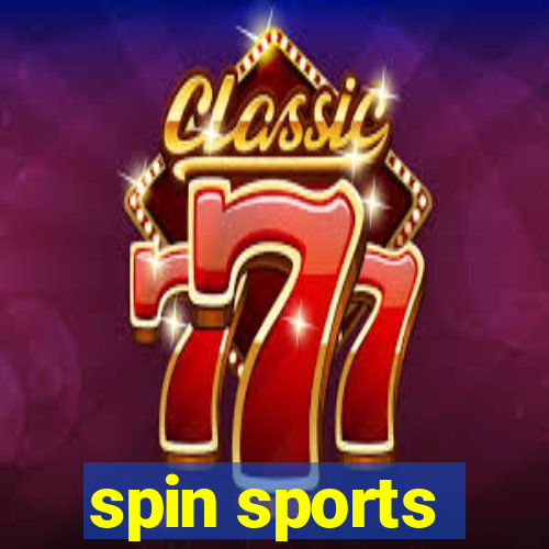 spin sports