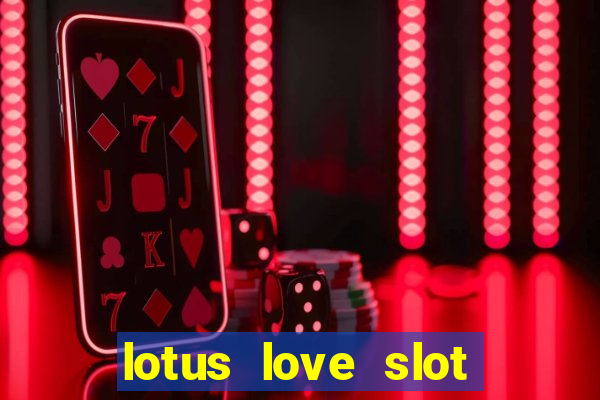 lotus love slot free play