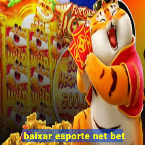 baixar esporte net bet