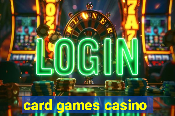 card games casino