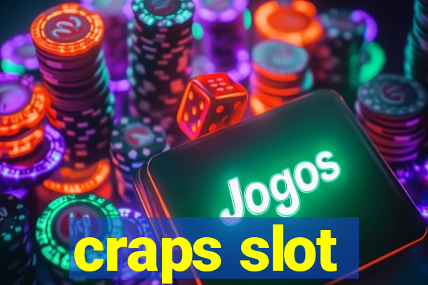 craps slot