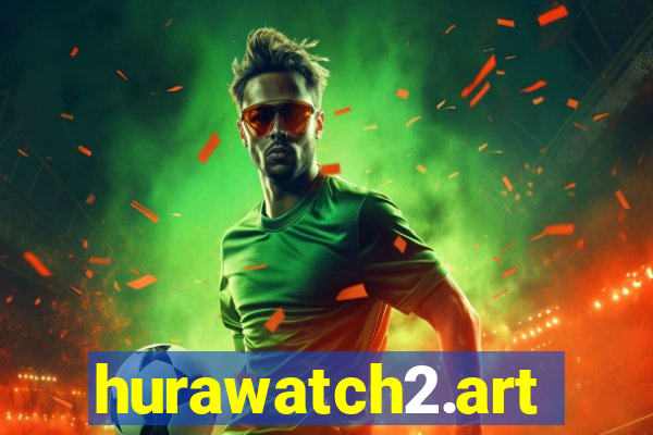 hurawatch2.art