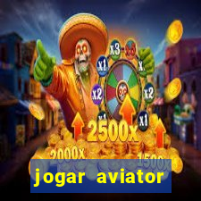 jogar aviator online grátis 1win