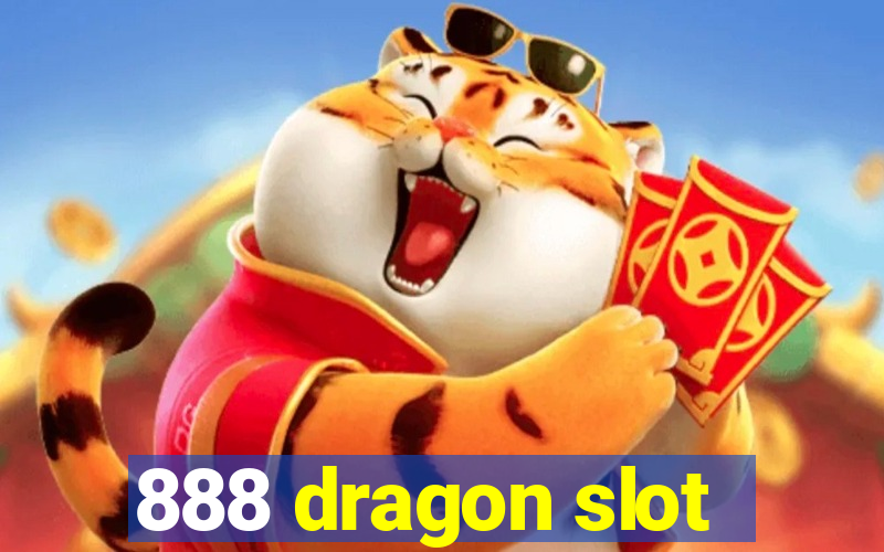 888 dragon slot