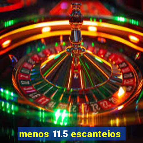 menos 11.5 escanteios