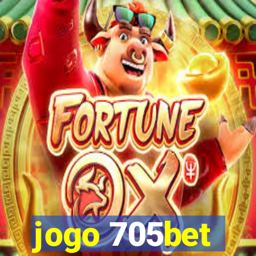 jogo 705bet