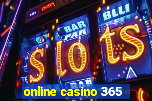 online casino 365