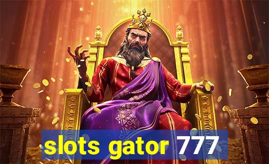 slots gator 777