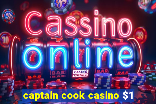 captain cook casino $1