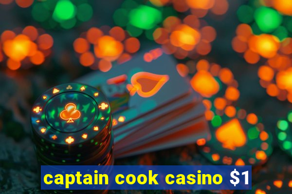 captain cook casino $1