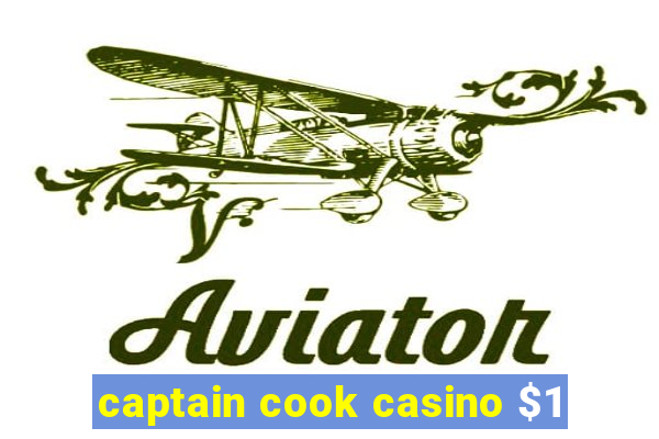 captain cook casino $1