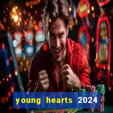 young hearts 2024 assistir online