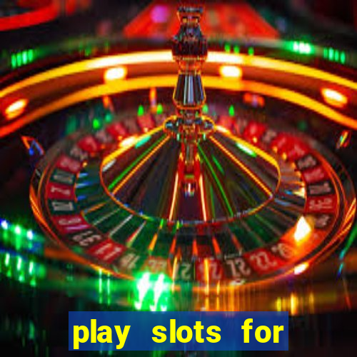 play slots for money online