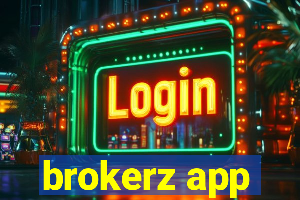 brokerz app