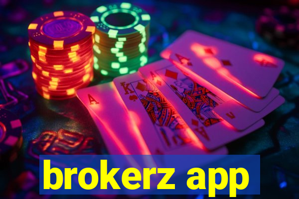 brokerz app