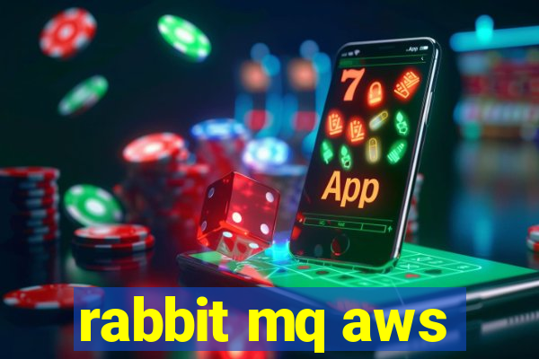 rabbit mq aws