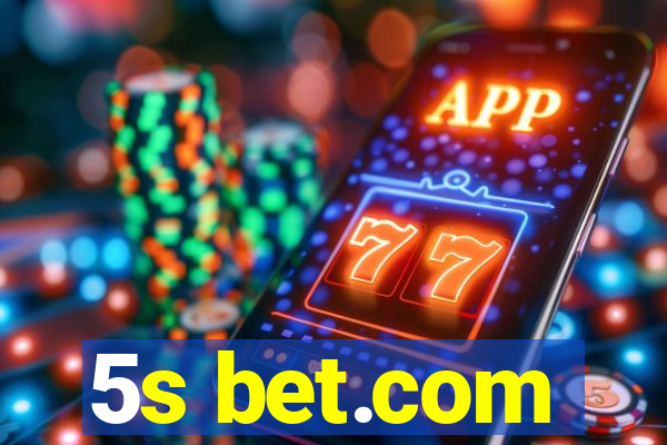 5s bet.com