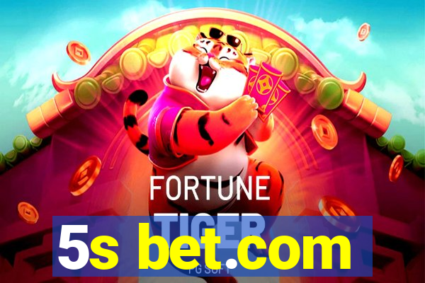 5s bet.com