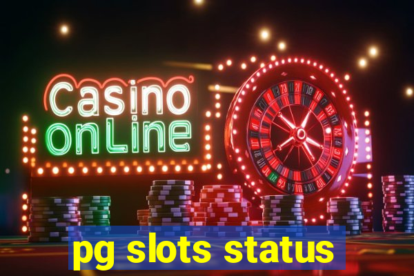 pg slots status