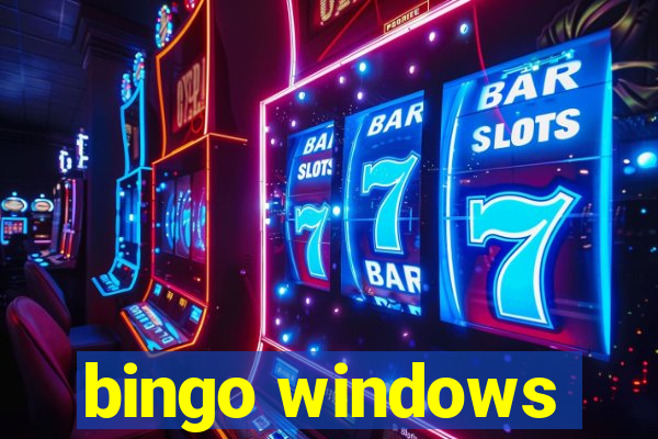 bingo windows