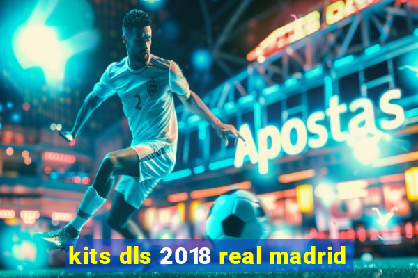 kits dls 2018 real madrid