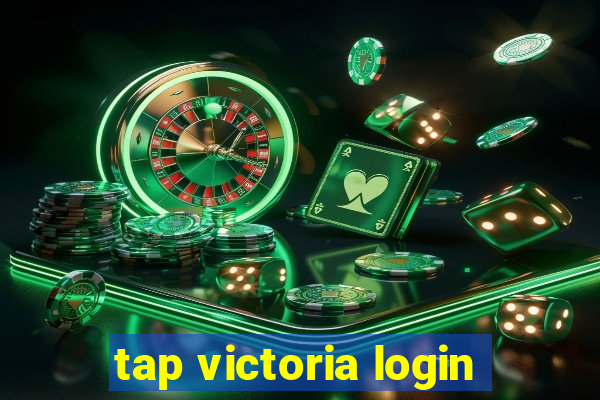 tap victoria login