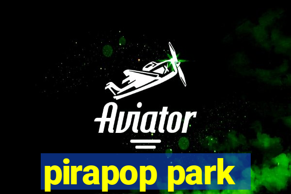 pirapop park