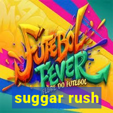 suggar rush