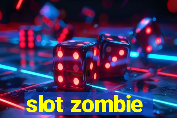 slot zombie