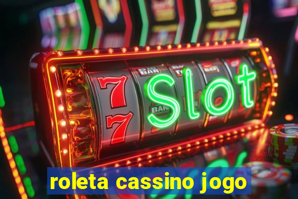 roleta cassino jogo