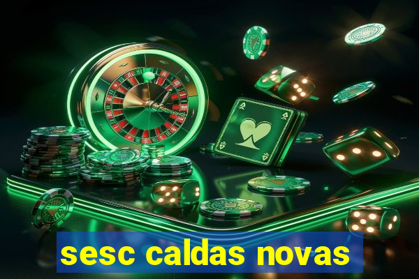 sesc caldas novas