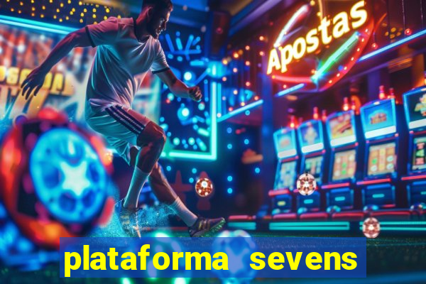 plataforma sevens slots paga mesmo