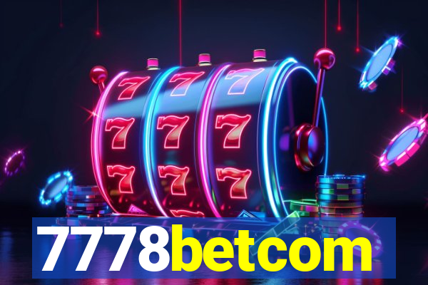 7778betcom