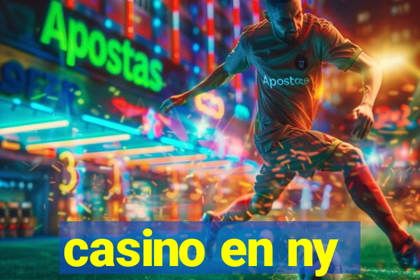 casino en ny