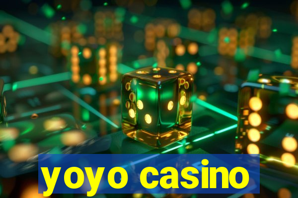 yoyo casino